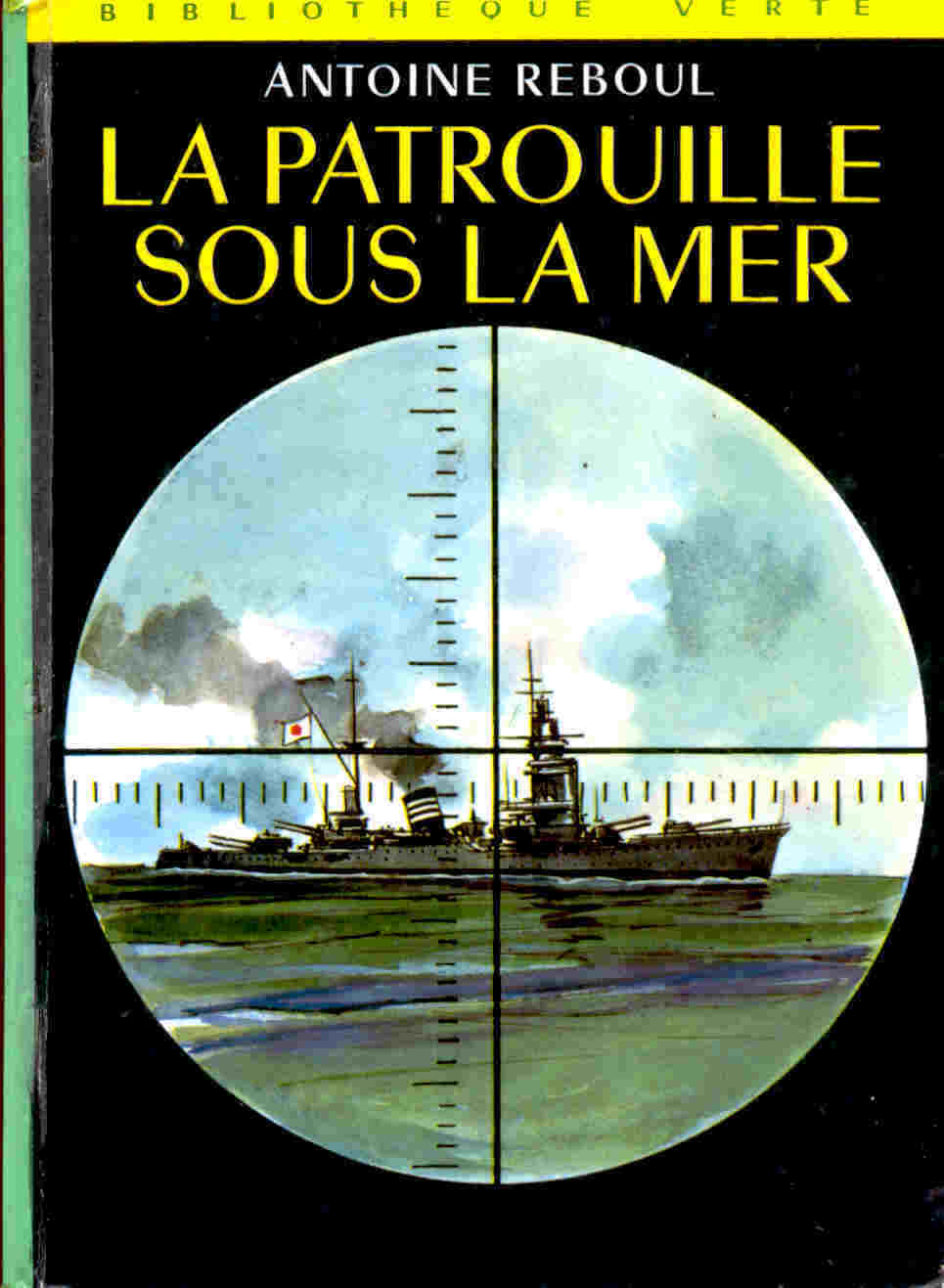 La Patrouille Sous La Mer  - Antoine Reboul - Bibliothèque Verte