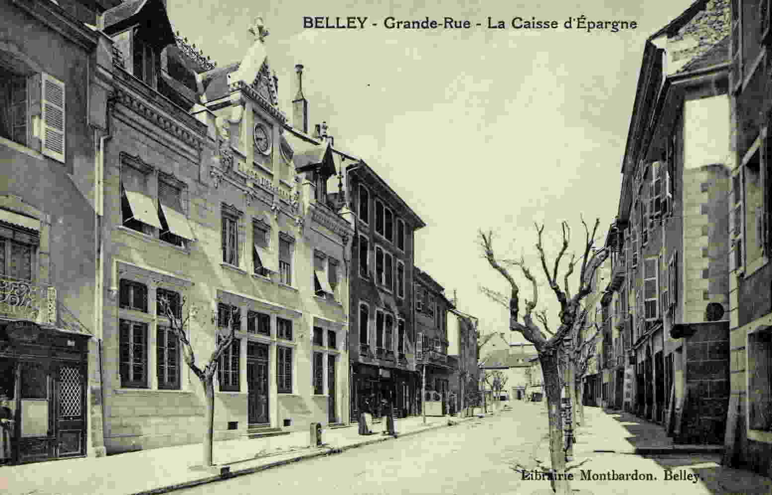 BELLEY - Grande-Rue - La Caisse D'Epargne - Belley