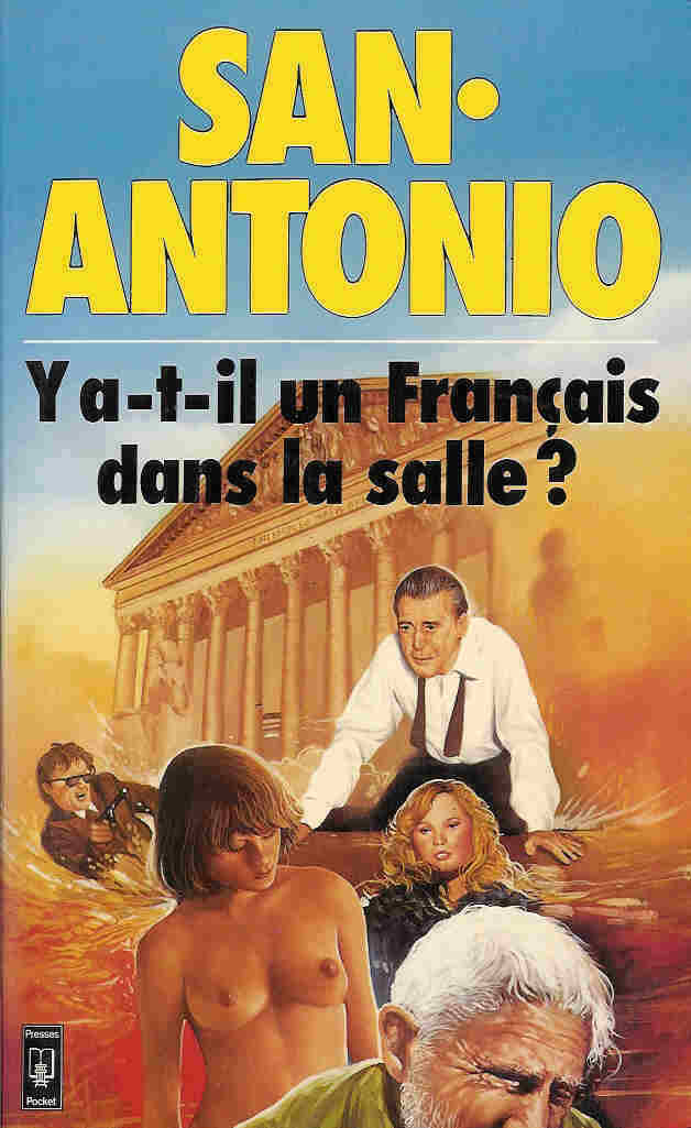 Frédéric Dard - San Antonio - Y A-t-il Un Français Dans La Salle - Presse Pocket 2133 - 1982 - San Antonio