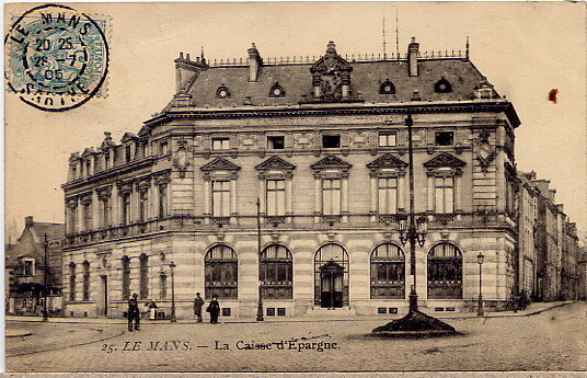 LE MANS  CAISSE D EPARGNE 1905 - Le Mans