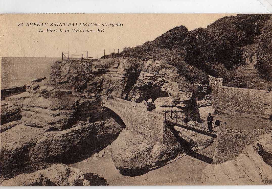 17 BUREAU ST PALAIS Le Pont De La Corniche 1924 - Pont-l'Abbé-d'Arnoult