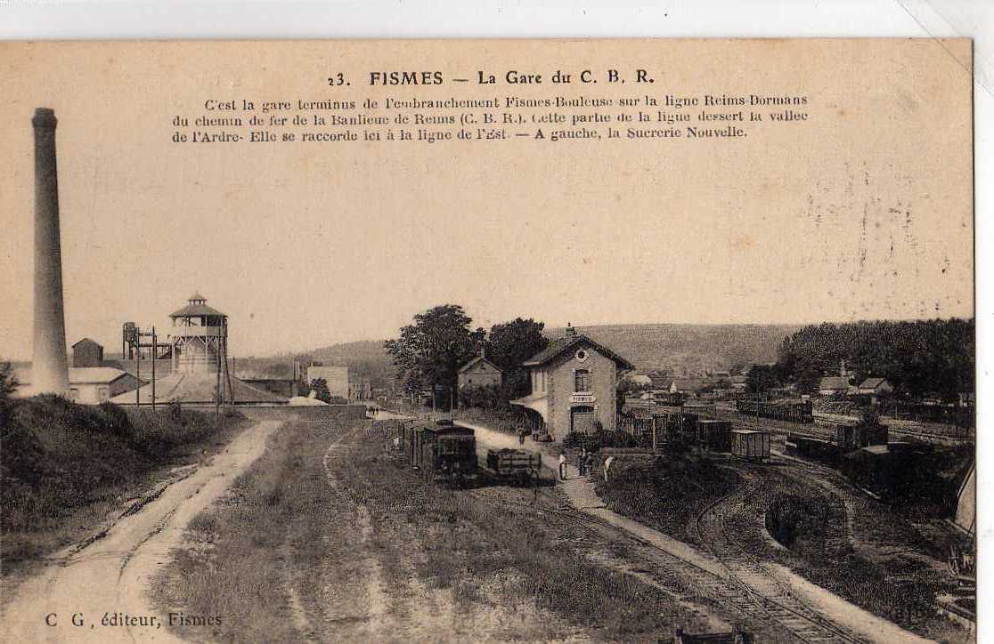 51 FISMES Gare Du CBR, Chemin De Fer De La Banlieue De Reims, Animée, Train, Usine "Sucrerie Nouvelle", Ed CG 13, 1916 - Fismes