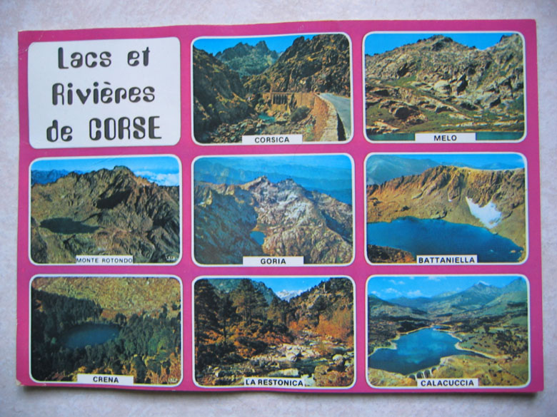 Corse : Lac Et Rivière : Corsica, Melo, La Restonica,  Monte Rotondo, Goria, Battaniella, Crena, Calacuccia - Corse