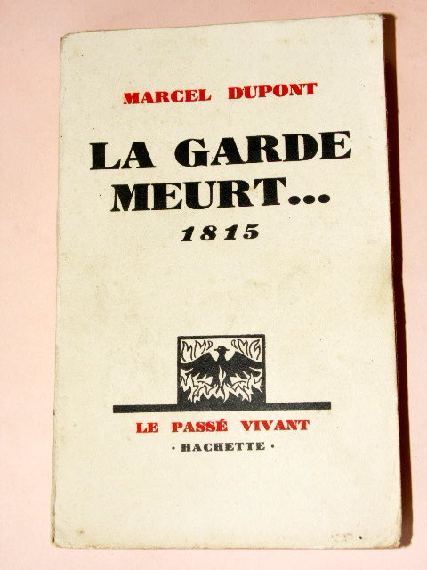 La Garde Meurt 1815 - Other & Unclassified