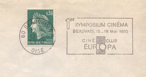 France, Flamme "1er Symposium Cinéma, Ciné-Club Europa", Beauvais, 1970 - Cinema