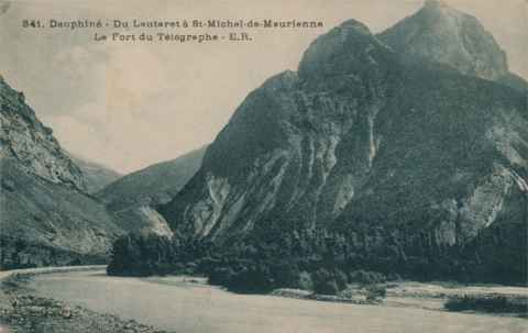 DAUPHINE DU LAUTARET A ST MICHEL DE MAURIENNE LE FORT DU TELEGRAPHE - Saint Michel De Maurienne