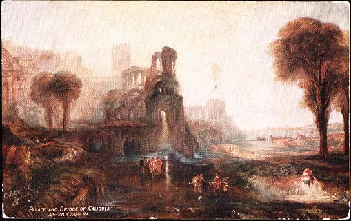 Tuck: Palace & Bridge Of Caligula - J.M.W. Turner - Tuck, Raphael