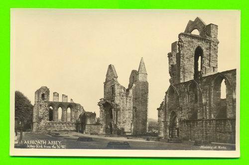 SCOTLAND - ARBROATH ABBEY - ABBEY KIRK FROM THE N.W. - MINISTRY OF WORKS - GUARANTEED REAL PHOTO - - Angus