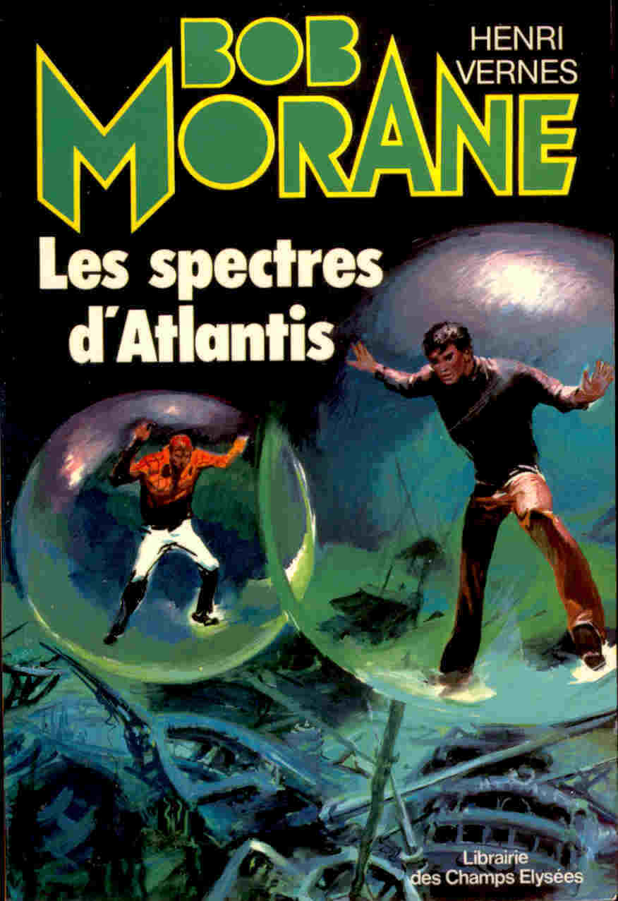 Bob Morane - Les Spectres D´Atlantis - Henri Vernes - Adventure
