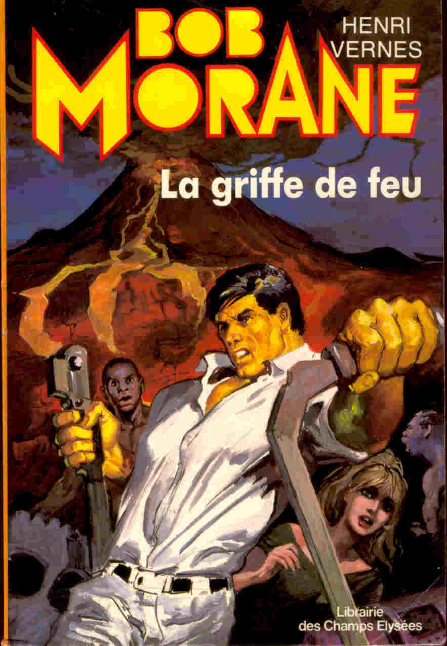 Bob Morane - La Griffe De Feu - Henri Vernes - Abenteuer