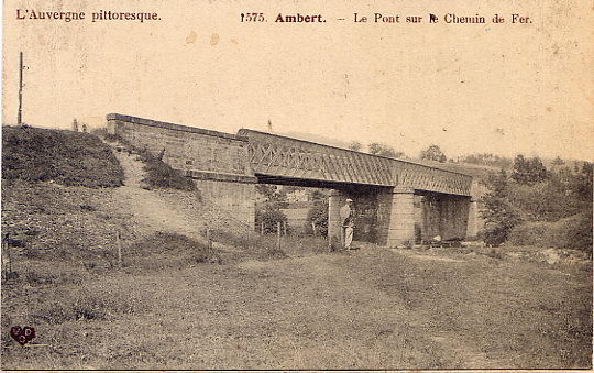 AMBERT PONT SUR LE CHEMIN DE FER - Ambert