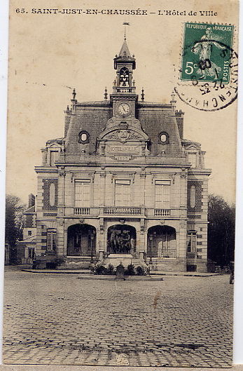 ST JUST MAIRIE 1909 - Saint Just En Chaussee