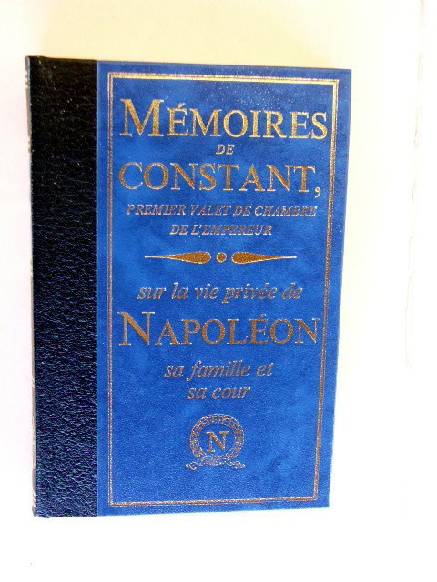 Mémoires De Constant "sur La Vie Privée De Napoléon" 2 Tomes - Other & Unclassified