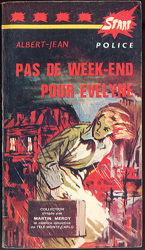 {17448} Albert-Jean "pas De Week-end Pour Evelyne", Start Police 4. TBE - Start Police