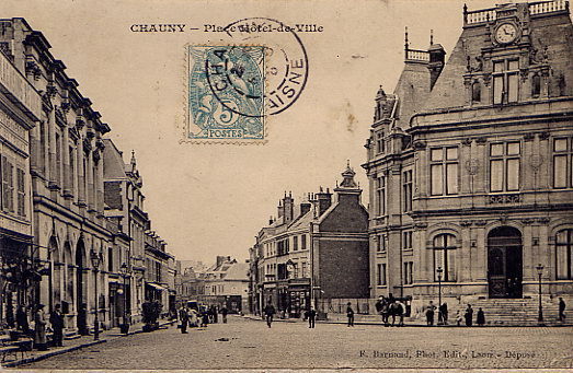 CHAUNY  1906   PLACE DE LA MAIRIE - Chauny