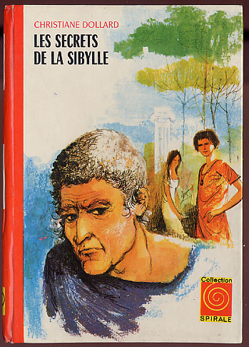 {18017} C Dollard "les Secrets De La Sibylle" Ed G P, Spirale, EO 1976 - Collection Spirale