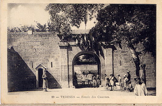 TEBESSA ENTREE DES CASERNES - Tébessa