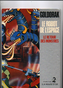 Goldorak - Le Retour Des Monstres G.P Rouge Et Or - Bibliotheque Rouge Et Or