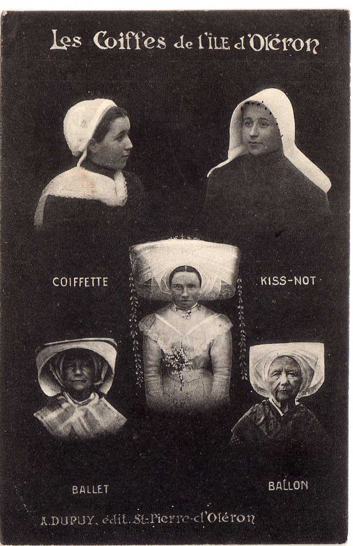 17 ILE D'OLERON Types, Femmes, Coiffes, Coifette, Kiss Not, Ballet, Ballon, Ed A Dupuy, 1915 - Ile D'Oléron