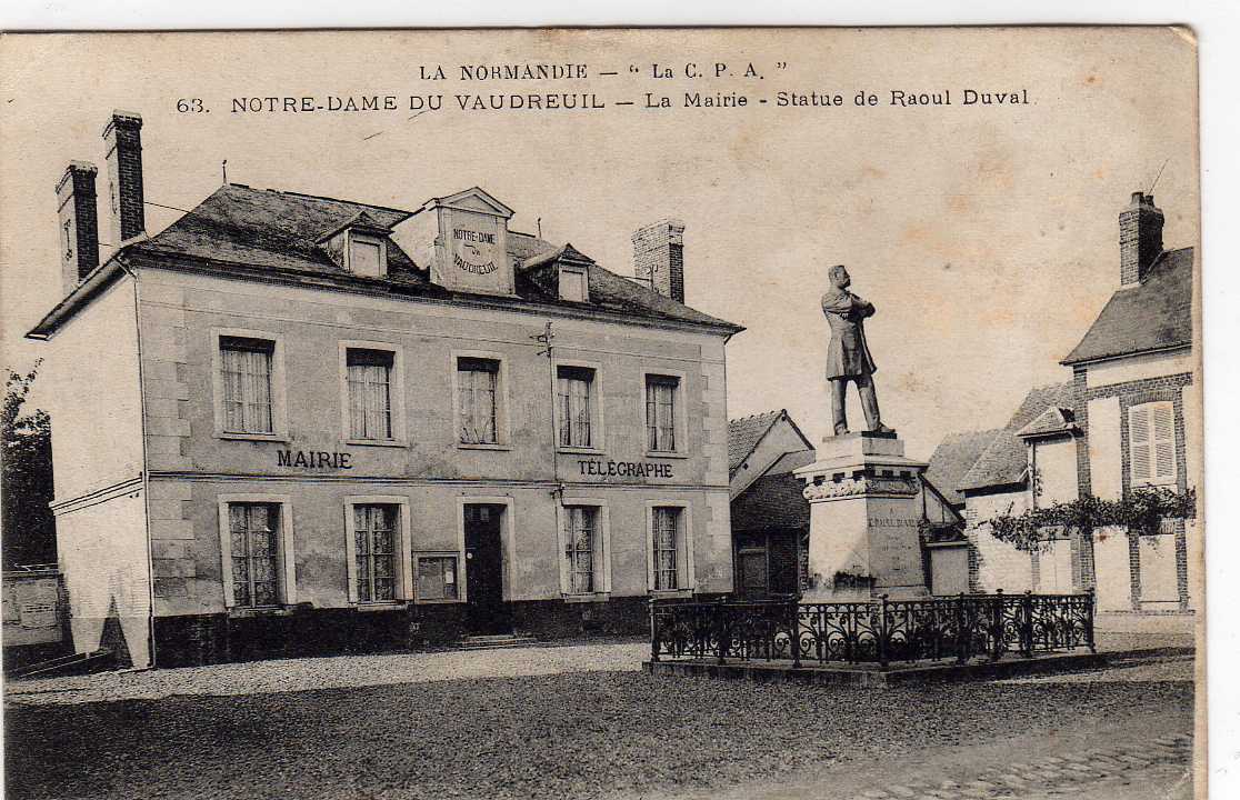 27 NOTRE DAME DU VAUDREUIL (envs Val De Reuil) Mairie, Statue De Raoul Duval, Ed La CPA 63, 1907 - Le Vaudreuil