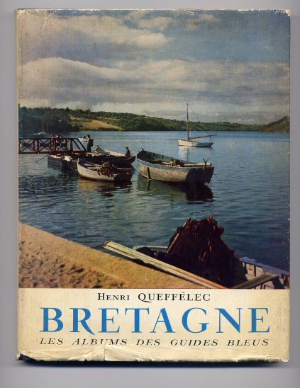 « Bretagne », « Les Albums Des Guides Bleus », 1956 - Bretagne