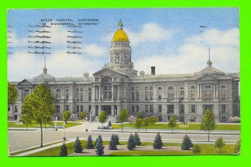 CHEYENNE, WY - STATE CAPITOL - WRITTEN IN 1945 - - Cheyenne