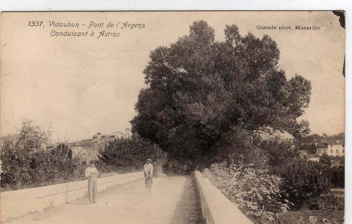 83 VIDAUBAN Pont De L´Argens, Route Astros, Animée, Cachet 22eme Infanterie, Ed Guende 1337, 1914 - Vidauban