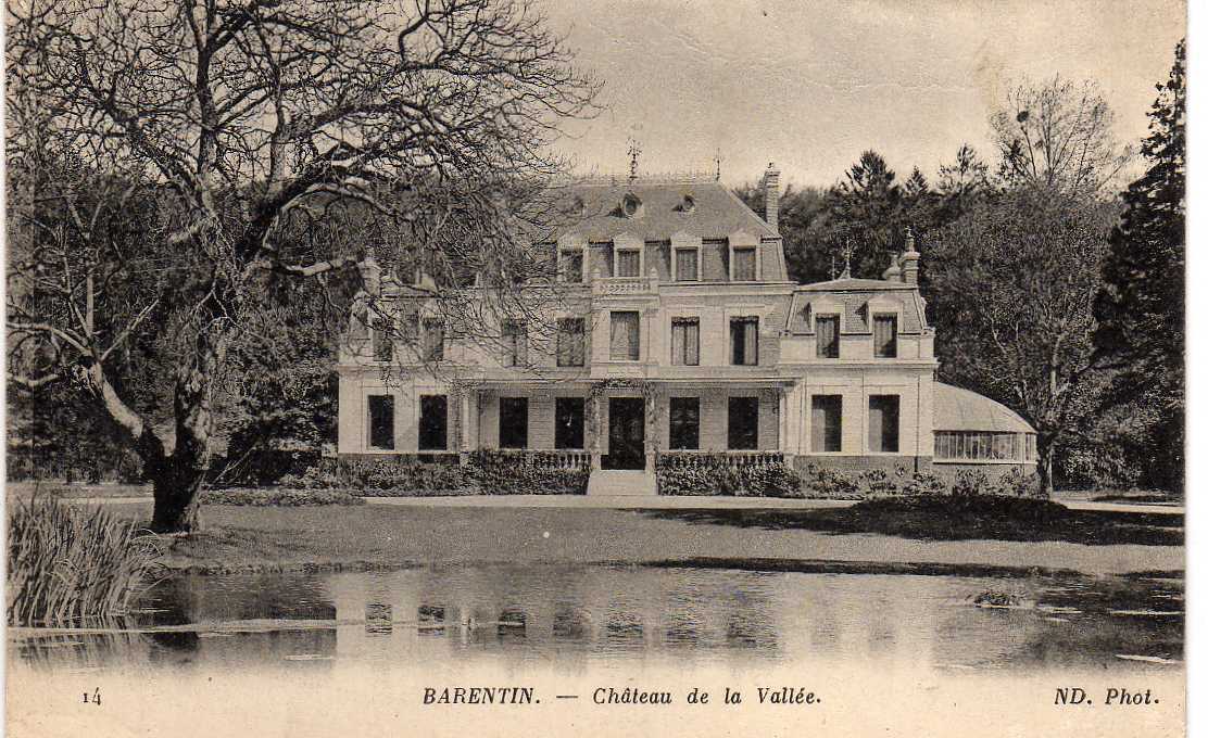 76 BARENTIN Chateau De La Vallée, ND 14, 1917 - Barentin