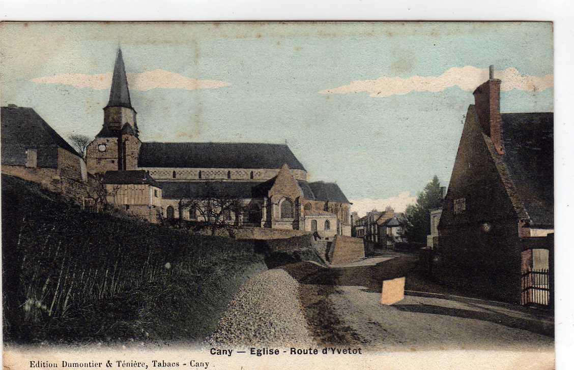 76 CANY BARVILLE Eglise, Route D' Yvetot, Jolie Carte Colorisée, Ed Dumontier & Ténière, 1906 - Cany Barville