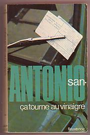 SAN ANTONIO : CA TOURNE AU VINAIGRE - San Antonio