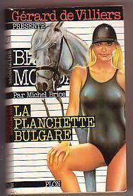 BRIGADE MONDAINE  : N° 27 /  LA PLANCHETTE BULGARE - Brigade Mondaine