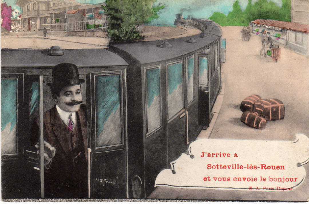 76 SOTTEVILLE LES ROUEN "J' Arrive Et Je Vous Envoie Le Bonjour", Train, 190? - Sotteville Les Rouen