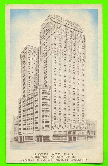 PHILADELPHIA, PA - HOTEL ADELPHIA - CHESNUT AT 13th STREET - W.T. PECK & CO - - Philadelphia