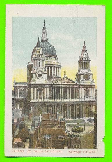 LONDON, UK - ST. PAULS CATHEDRAL  -  F.F. & CO - - St. Paul's Cathedral