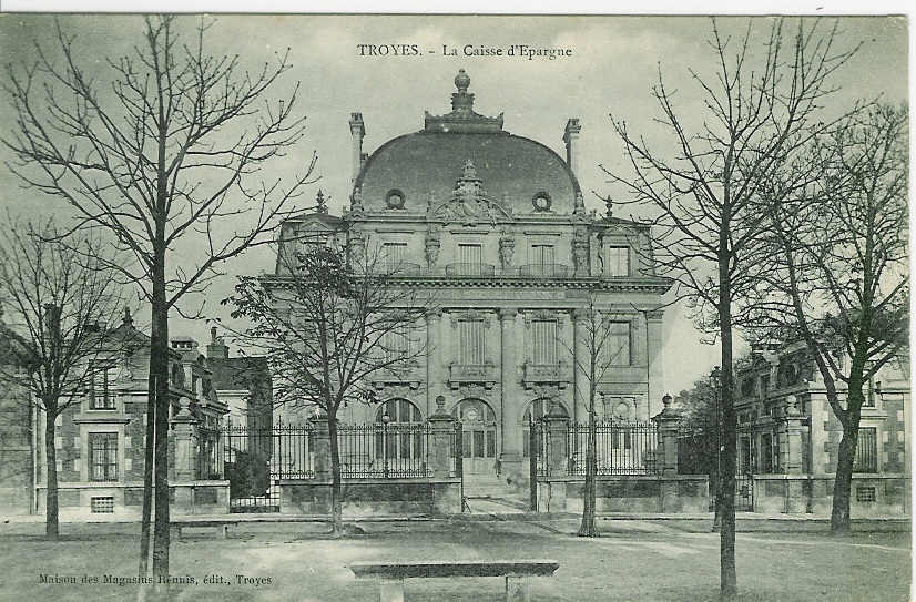 TROYES - La Caisse D´Epargne (banque) - Banques