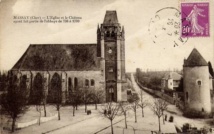 MASSAY - L´Eglise Et Le Château Ayant Fait Partie De L´abbaye De 738 à 1739 - Massay