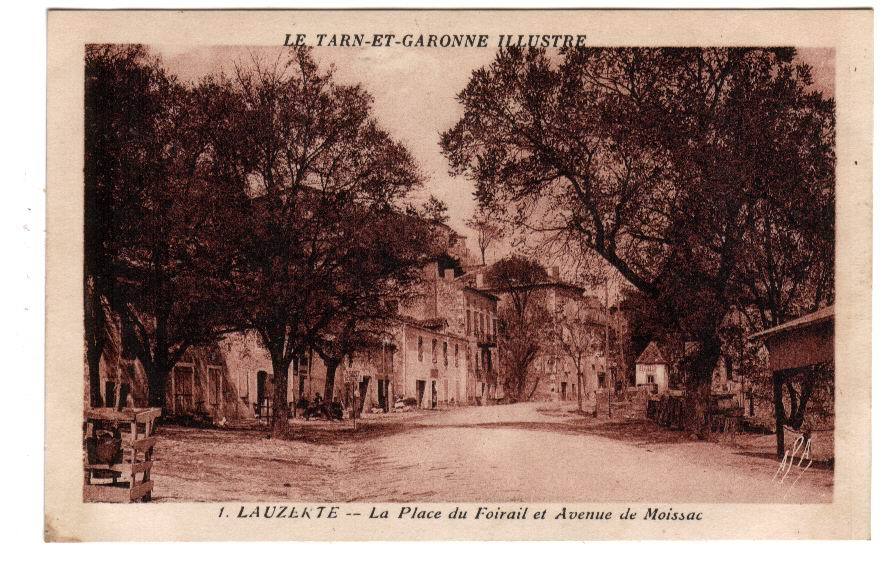 LAUZERTE : La Place Du Foirail Et Avenue De Moissac........ 220-62 - Lauzerte