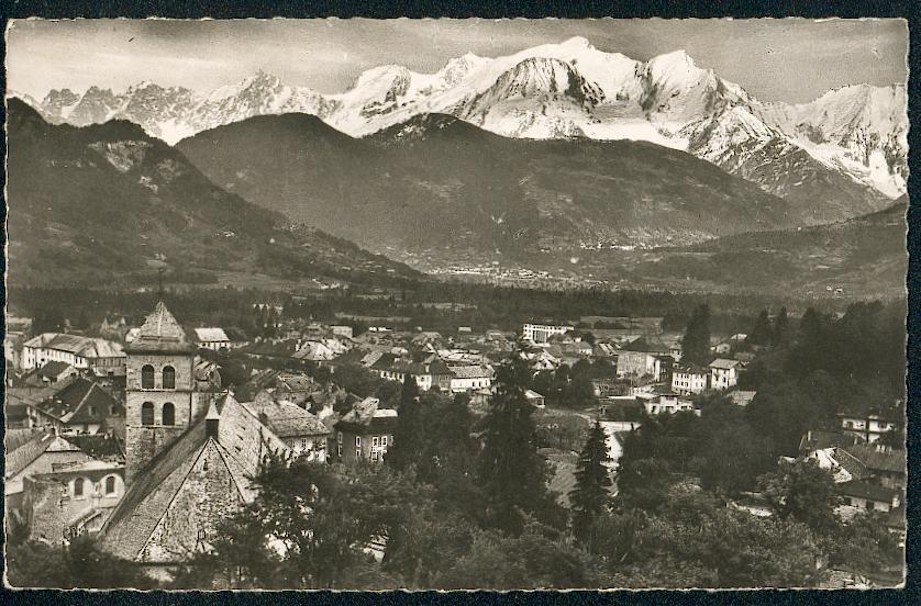 74 - SALLANCHES. Vue Générale Et Massif Du Mont-Blanc. - Sallanches