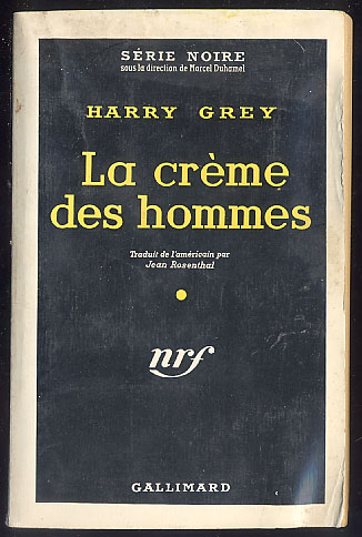{18414} Harry Grey. Gallimard Série Noire N° 518; EO (Fr) 1959. - Série Noire
