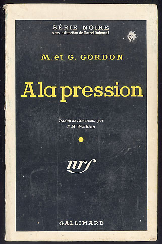 {18419} M.  Et G. Gordon. Gallimard Série Noire N° 489; EO (Fr) 1959. - Série Noire