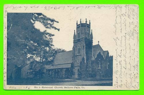 BELLOWS FALLS, VT- EPISCOPAL CHURCH - TRAVEL IN 1906 - UNDIVIDED BACK - - Andere & Zonder Classificatie