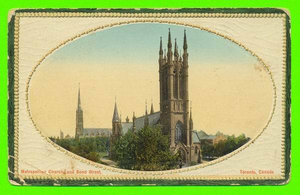 TORONTO, ONTARIO - METROPOLITAN CHURCH AND BOND STREET - TRAVEL IN 1905 - - Toronto