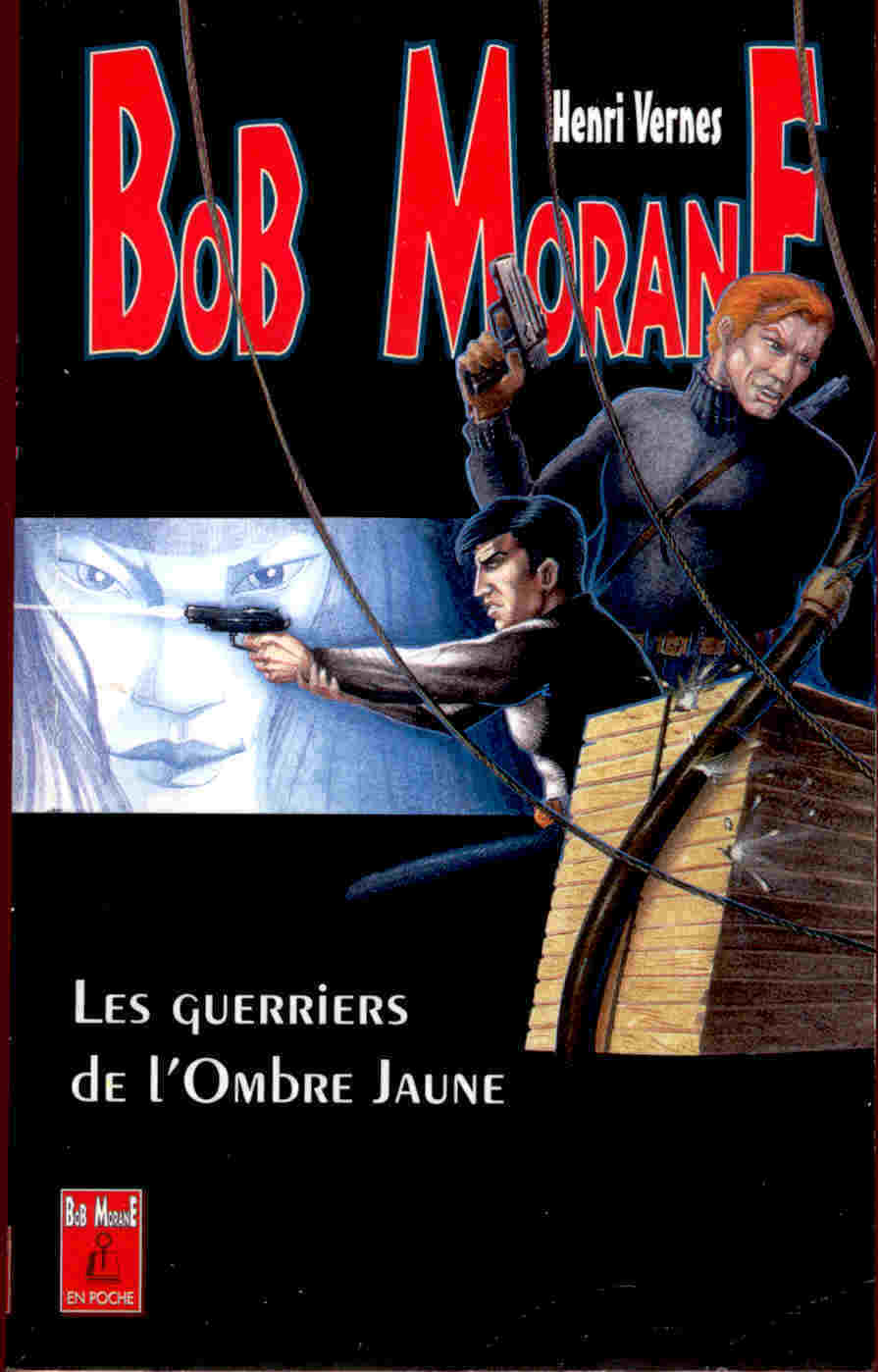 Bob Morane - Les Guerriers De L´Ombre Jaune - - Aventura