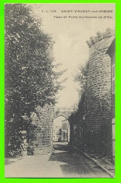 TOUR ET PORTE GUILLAUME OU D´EU - F.A. - CARTE JAMAIS UTILISÉE - - Saint Valery Sur Somme