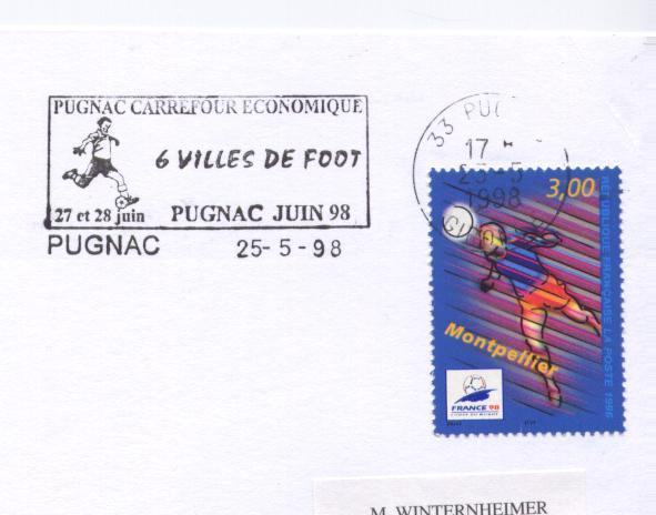 France,  6 Villes De Foot, Football, Pugnac, 27-28/06/1998 - 1998 – France