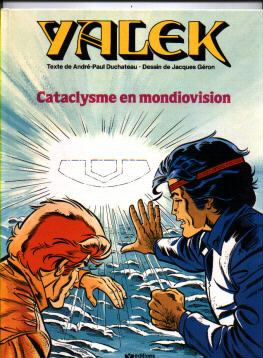 Yalek Cataclysme En Mondiovision EO - Cartonné 1980 Fleurus - Yalek