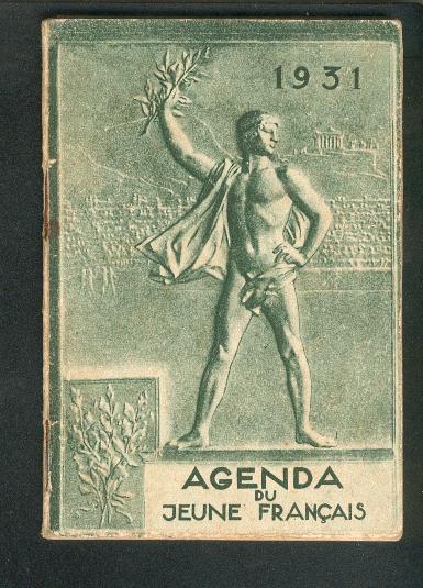 Agenda Du Jeune Français 1931 Thèmes Armée Et Sports, Carte Du Domaine Colonial Propagande Ministère De La Guerre - Other & Unclassified