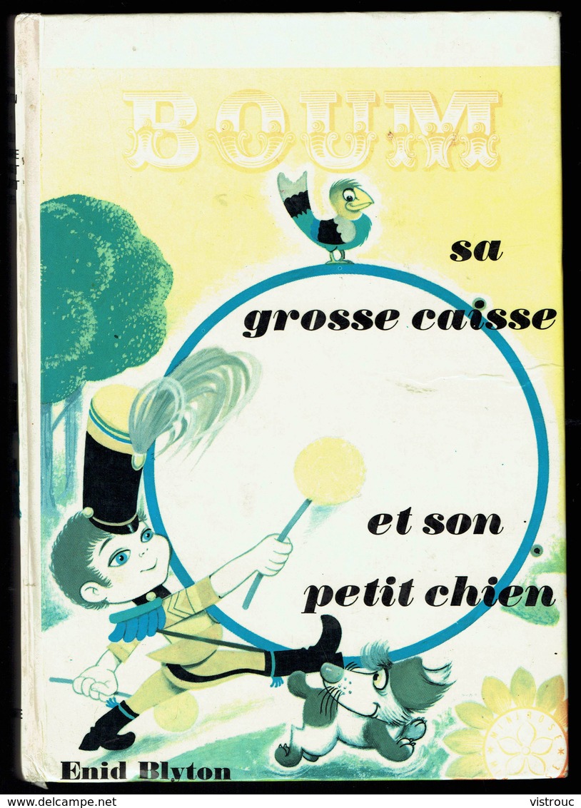 "BOUM, Sa Grosse Caisse Et Son Petit Chien", Enid BLYTON, Bibliothèque Rose. - Bibliothèque Rose