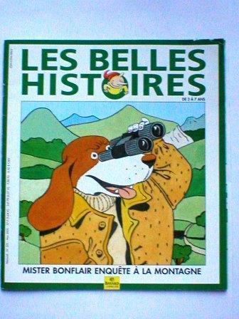Mister Bonflair Enquête à La Montagne - Edition BAYARD JEUNESSE - Collection "les Belles Histoires " N°331 - Other & Unclassified