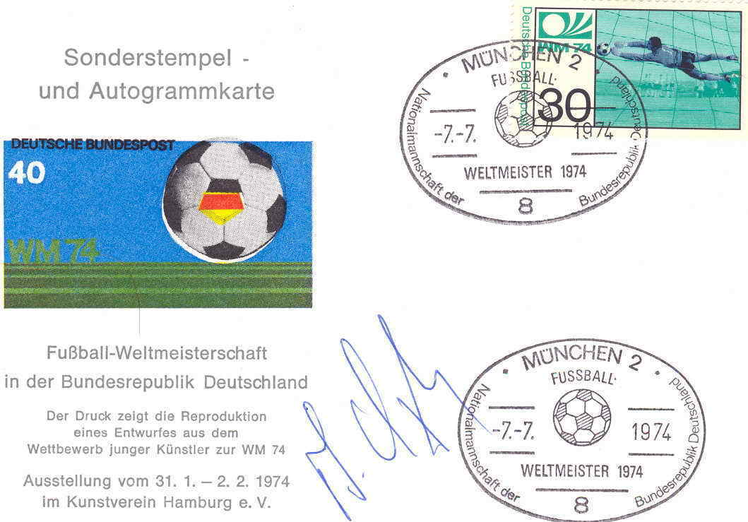 FOOTBALL OBLITERATION TEMPORAIRE ALLEMAGNE 1974 EQUIPE NATIONALE ALLEMANDE AVEC AUTOGRAPHE - Autres & Non Classés